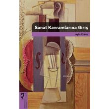 Sanat Kavramlarına Giriş - Prof. Dr. Ayla Ersoy