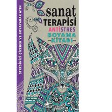 Sanat Terapisi - Antistres Boyama Kitabı - Hannah Davies Cindy Wilde Richard Merritt