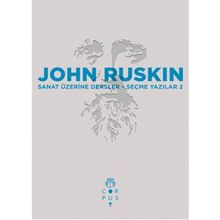 Sanat Üzerine Dersler - John Ruskin