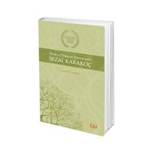 Sanat ve Düşünce Dünyasında Sezai Karakoç - Şakir Diclehan
