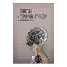 SANAT VE TOPLUMSAL ETKİLEŞİM - MUKADDER ÇAKIR AYDIN