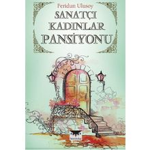 Sanatçı Kadınlar Pansiyonu - Feridun Ulusoy