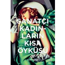 Sanatçı Kadınların Kısa Öyküsü - Susie Hodge