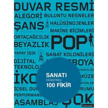 Sanatı Değiştiren 100 Fikir - Michael Bird