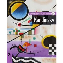 Sanatın Büyük Ustaları 14 - Kandinsky - Kolektif