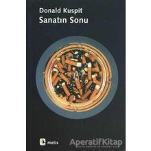 SANATIN SONU - DONALD KUSPIT (ISBN:9789753425414)