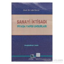 SANAYI İKTISADI PIYASA YAPISI UNSURLARI - LALE DAVUT