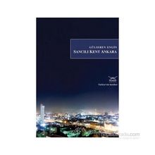 SANCILI KENT ANKARA - GÜLSEREN ENGIN