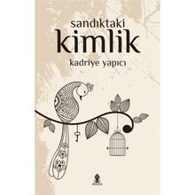 Sandıktaki Kimlik - Kadriye Yapıcı