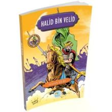 Şanlı Komutanlar Serisi - Halid Bin Velid - Maviçatı Yayınları