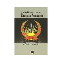Şanoya Dayıka Niştiman & Koşka Miradan - Muhsin Özdemir