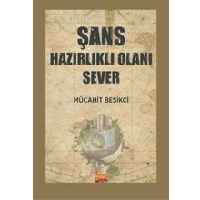 Şans Hazırlıklı Olanı Sever Nobel Bilimsel Eserler