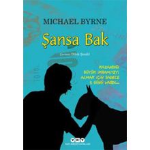 Şansa Bak - Michael Byrne