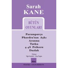 Sarah Kane Bütün Oyunları - Tiyatro Oyun Dizisi 674 - Mitos Boyut Yayınları