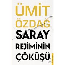 Saray Rejiminin Çöküşü Destek Yayınları