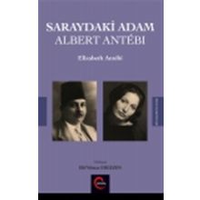 Saraydaki Adam Albert Antebi - Elizabeth Antebi
