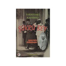 Saraydaki Kayserili - Şükrü Bey - Muzaffer Şahin