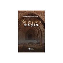 Saraydan Kaçış - Devrim Simav Uysal