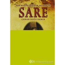 SARE BIR KADIN TANIDIM YAŞARKEN - CANAN DOĞU DEMIR