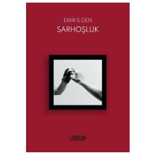 Sarhoşluk - Emir İlgen