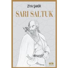Sarı Saltuk - Ziya Şakir
