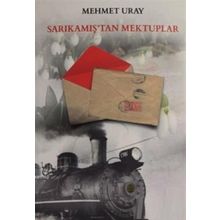 Sarıkamış'tan Mektuplar - Mehmet Uray