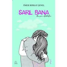 Sarıl Bana - Serdar Özkan