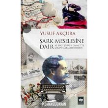Şark Meselesine Dair - Yusuf Akçura