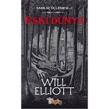 SARKAÇ ÜÇLEMESİ-1 - ESKI DÜNYA - WILL ELLIOTT