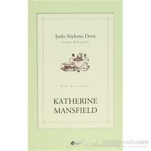 Şarkı Söyleme Dersi - Katherine Mansfield