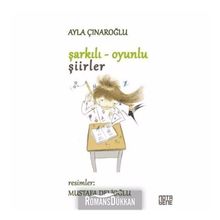 Şarkılı Oyunlu Şiirler - Ayla Çınaroğlu