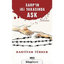 Sarp'ın İki Yakasında Aşk - Bahtiyar Türker