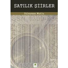 Satılık Şiirler - Süleyman Mutlu Yasin Altunbay Hakan Sari