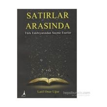 Satırlar Arasında - Latif Onur Uğur