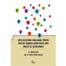 Satış Geliştirme Araçlarına Yönelik Tüketici Segmentlerinin Örtük Sınıf Analizi Ile Belirlenmesi - Kriter Yayınları
