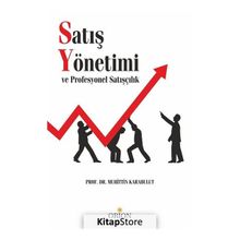 Satış Yönetimi ve Profesyonel Satışçılık - Muhittin Karabulut