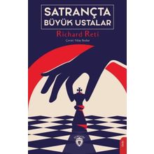 Satrançta Büyük Ustalar - Richard Reti