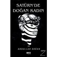 Satürn'de Doğan Kadın - Abdullah