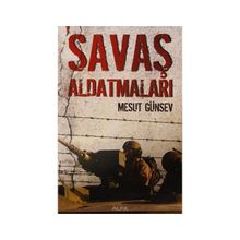 SAVAŞ ALDATMALARI - MESUT GÜNSEV