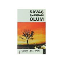 SAVAŞ AYAKKABI ÖLÜM - GEŞEM NECEFZADE
