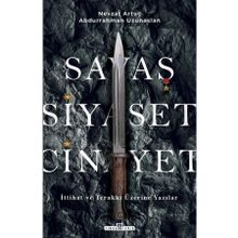 Savaş, Siyaset, Cinayet - Abdurrahman Uzunaslan Nevzat Artuç