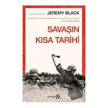 Savaşın Kısa Tarihi Jeremy Black Yeditepe Yayınevi
