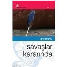 Savaşlar Kararında - Ünsal Ünlü