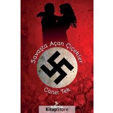 Savaşta Açan Çiçekler - Caner Tek