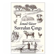 Savrulan Çıngı - İsmail Güner