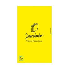 Savrulanlar - Yüksel Pazarkaya