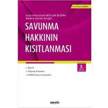 Savunma Hakkının Kısıtlanması - av erhan gunay