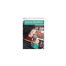 Savunma Kürsüsünde - Bir Siyasi Dava Avukatının Anıları - Şenal Sarıhan