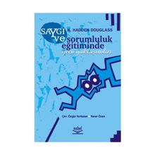 SAYGI VE SORUMLULUK EĞİTİMİNDE YENI YAKLAŞIMLAR - N. HADDEN DOUGLASS