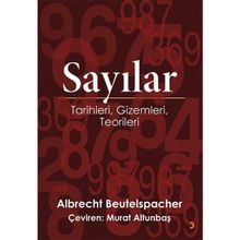 Sayılar - Tarihleri Gizemleri Teorileri - Albrecht Beutelspacher